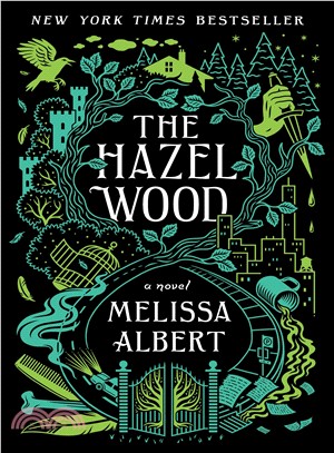The Hazel Wood 1  : a novel