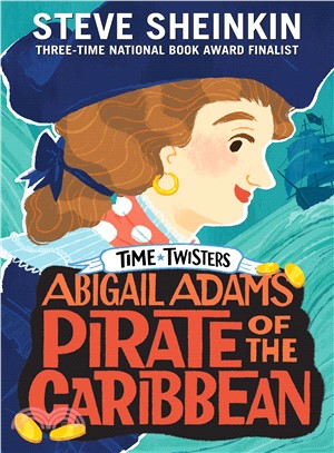 Abigail Adams, pirate of the Caribbean /