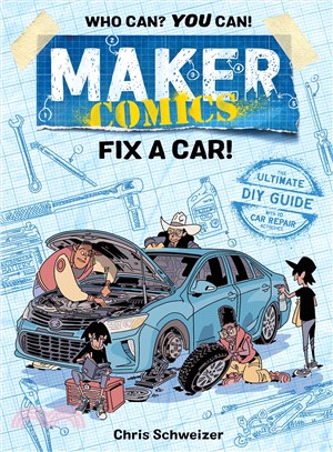 Maker Comics ― Fix a Car!