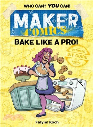 Maker Comics ― Bake Like a Pro!