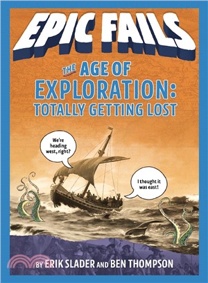 The Age of Exploration ― Totally Getting Lost