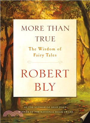 More Than True ─ The Wisdom of Fairy Tales