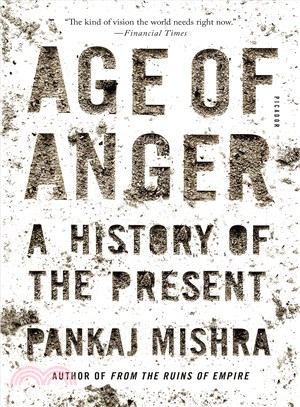 Age of anger :a history of the present /