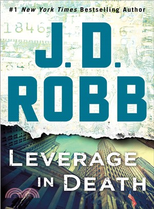 Leverage in Death ― An Eve Dallas Novel