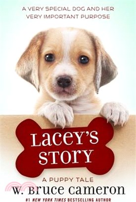 Lacey's Story: A Puppy Tale