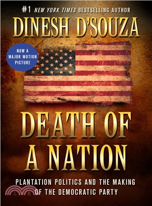 Death of a nation :plantation politics and the making of the Democratic Party /