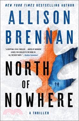 North of Nowhere: A Thriller