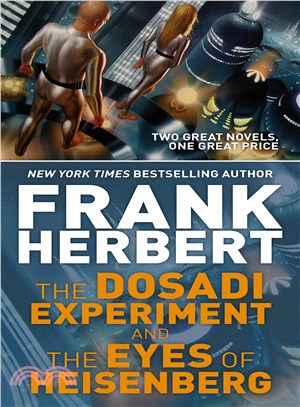 The Dosadi Experiment and the Eyes of Heisenberg ─ Two Classic Works of Science Fiction