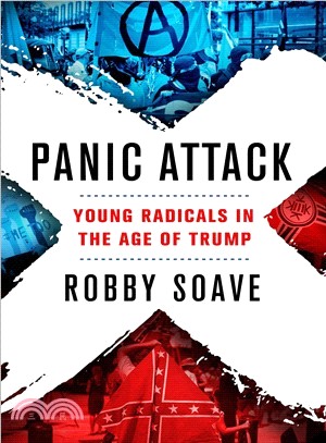 Panic Attack ― Young Radicals in the Age of Trump