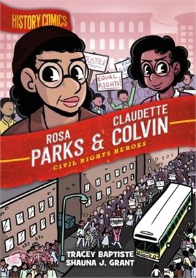 History Comics: Rosa Parks and Claudette Colvin: Civil Rights Heroes