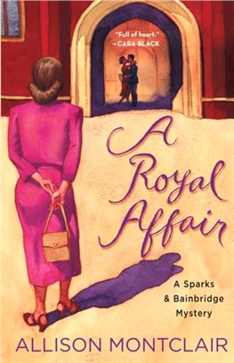 A Royal Affair：A Sparks & Bainbridge Mystery