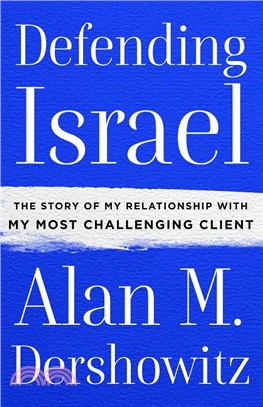 Defending Israel ― The Story of My Relationship With My Most Challenging Client