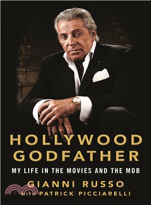 Hollywood Godfather ― My Life in the Movies and the Mob