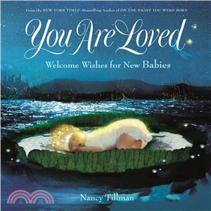 You Are Loved ― Welcome Wishes for New Babies