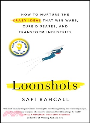 Loonshots :how to nurture the crazy ideas that win wars, cure diseases, and transform industries /