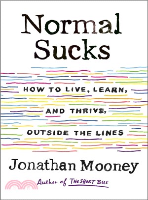 Normal Sucks ― How to Live, Learn, and Thrive Outside the Lines