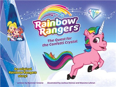 Rainbow Rangers :the quest for the confetti crystal /
