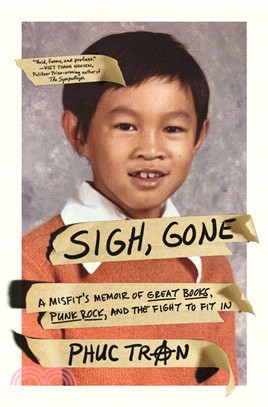 Sigh, Gone ― A Misfit's Memoir of Great Books, Punk Rock, and the Fight to Fit in