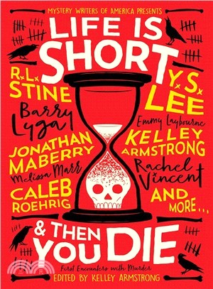 Life is short and then you die :first encounters with murder /