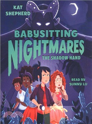 Babysitting Nightmares ― The Shadow Hand