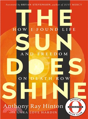 The sun does shine :how I found life and freedom on death row /