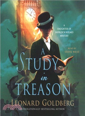 A Study in Treason ― A Daughter of Sherlock Holmes Mystery