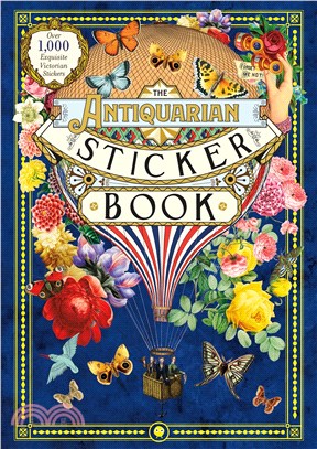 The Antiquarian Sticker Book ― An Illustrated Compendium of Adhesive Ephemera