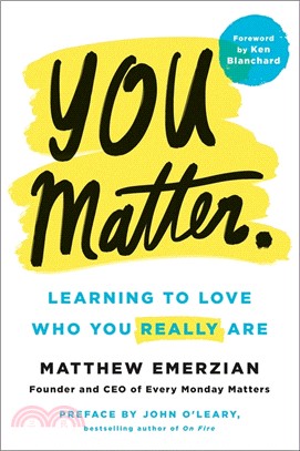 You Matter ― Learning to Love Who You Really Are