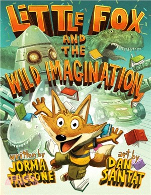 Little Fox and the wild imagination /