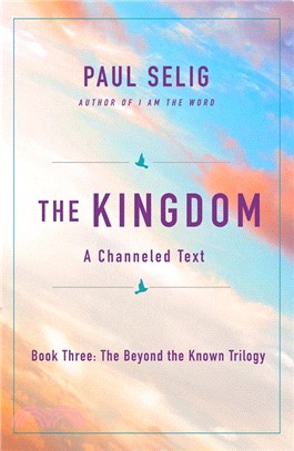 The Kingdom: A Channeled Text