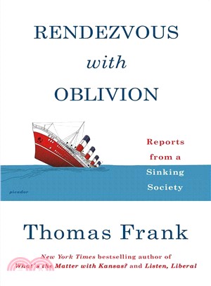 Rendezvous With Oblivion ― Reports from a Sinking Society