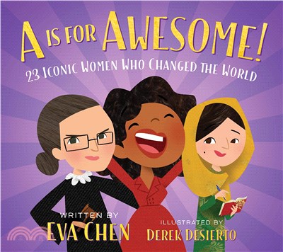 A Is for Awesome! ― 23 Iconic Women Who Changed the World