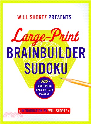 Will Shortz Presents Brainbuilder Sudoku ― 500 Easy to Hard Puzzles