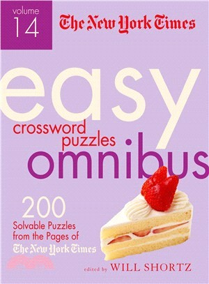The New York Times Easy Crossword Puzzle ― 200 Solvable Puzzles from the Pages of the New York Times, Omnibus