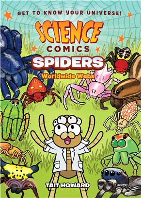 Spiders: Worldwide Webs (Science Comics)