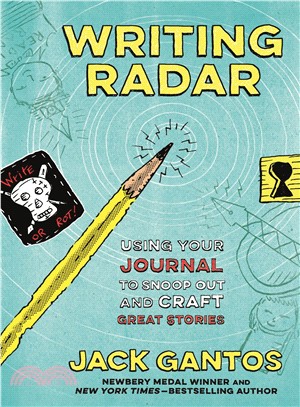 Writing Radar ― Using Your Journal to Snoop Out and Craft Great Stories