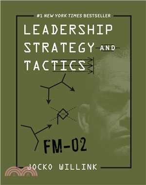 Leadership strategy and tactics :field manual /
