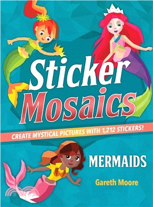 Mermaids ― Create Mystical Pictures With 1,212 Stickers!