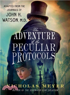 The Adventure of the Peculiar Protocols ― Adapted from the Journals of John H. Watson, M.D.