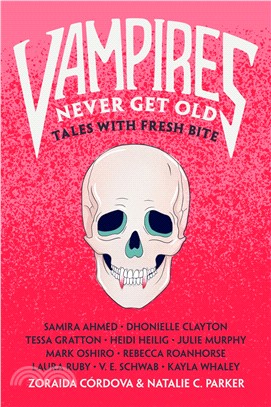 Vampires never get old :tales with fresh bite /