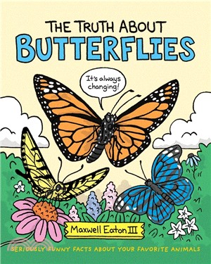 The Truth About Butterflies