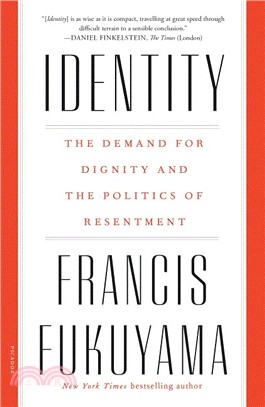 Identity ― The Demand for Dignity and the Politics of Resentment