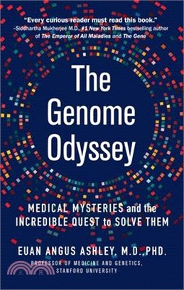 The Genome Odyssey: Medical Mysteries and the Incredible Quest to Solve Them