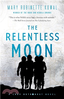 The Relentless Moon: A Lady Astronaut Novel (2021 Hugo Award Finalist)