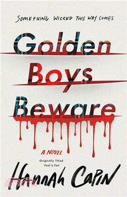 Golden Boys Beware: A Novel