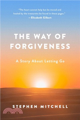 The Way of Forgiveness: A Story About Letting Go