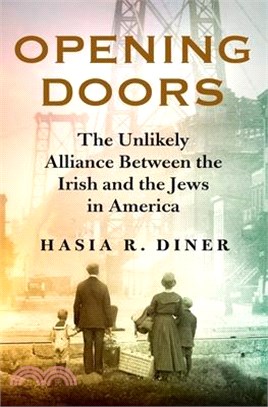 Opening Doors: The Unlikely Alliance Between the Irish and the Jews in America