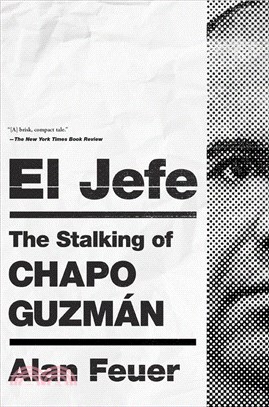 El Jefe: The Stalking of Chapo Guzmán