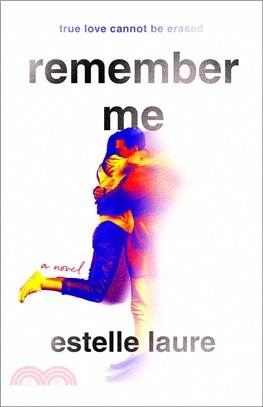 Remember Me: A Novel