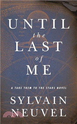 Until the Last of Me: A Take Them to the Stars Novel